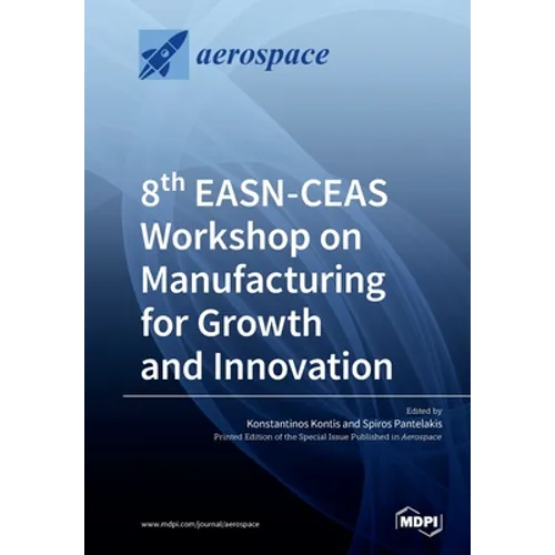 8th EASN-CEAS Workshop on Manufacturing for Growth and Innovation