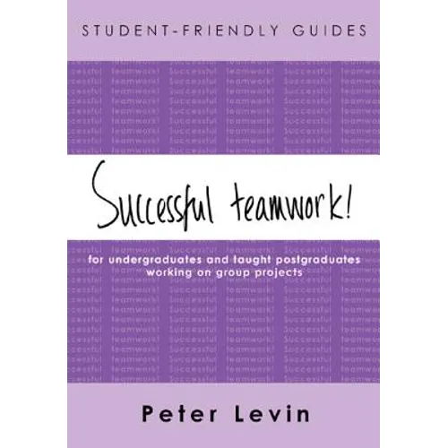 Student-Friendly Guide: Successful Teamwork!
