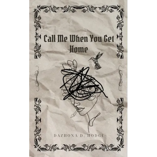 Call Me When You Get Home