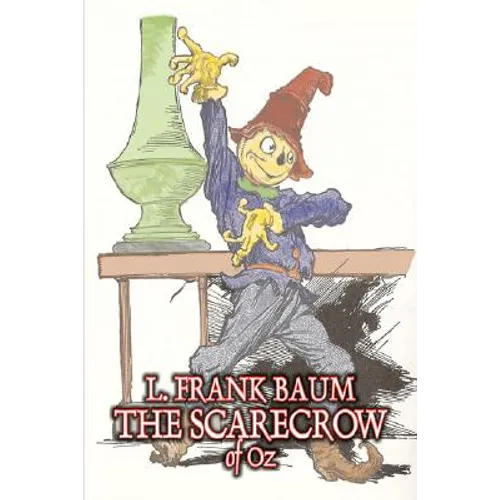 The Scarecrow of Oz by L. Frank Baum, Fiction, Fantasy, Literary, Fairy Tales, Folk Tales, Legends & Mythology