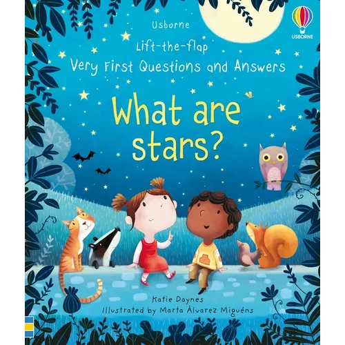 Very First Questions and Answers What Are Stars?