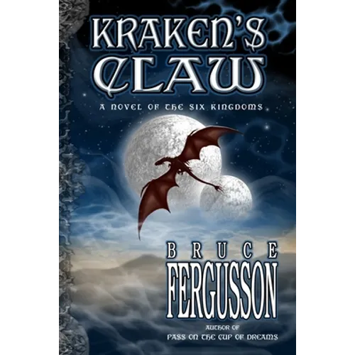 Kraken's Claw: A Novel of the Six Kingdoms