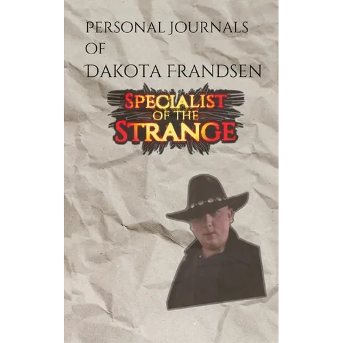 Personal Journals of Dakota Frandsen