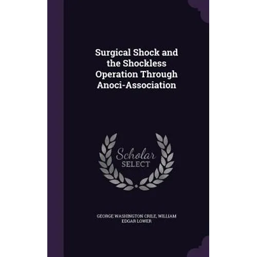 Surgical Shock and the Shockless Operation Through Anoci-Association