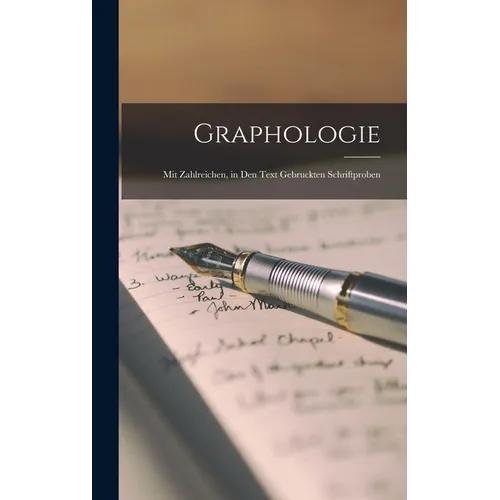 Graphologie: Mit Zahlreichen, in Den Text Gebruckten Schriftproben