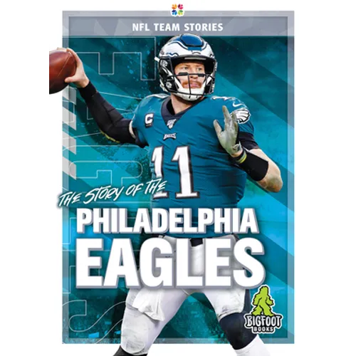 The Story of the Philadelphia Eagles