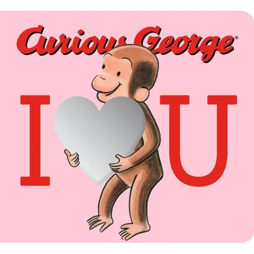 Curious George: I Love You with Mirrors