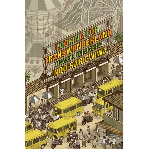 Looking for Transwonderland: Travels in Nigeria