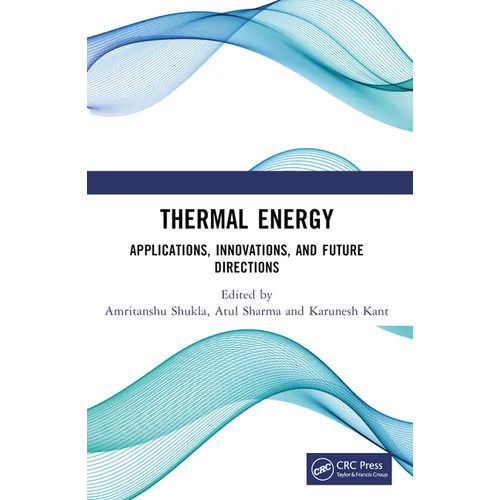 Thermal Energy: Applications, Innovations, and Future Directions