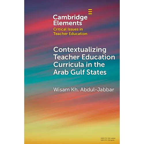 Contextualising Teacher Education Curricula in the Arab Gulf States