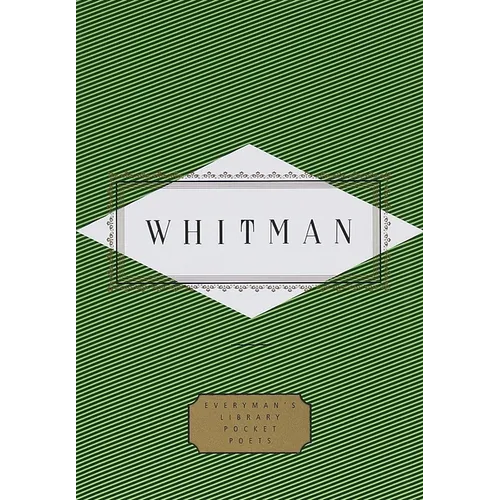 Whitman: Poems: Edited by Peter Washington