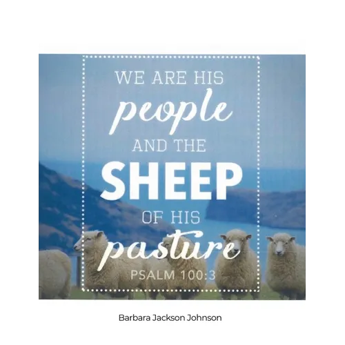 We Are His People and the Sheep of His Pasture