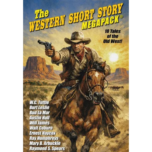 The Western Short Story MEGAPACK(R)