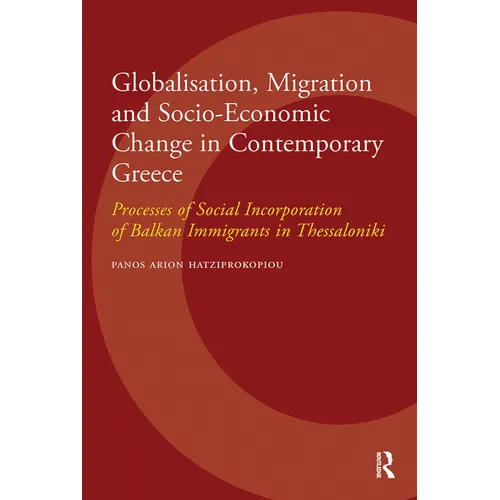 Globalisation, Migration and Socio-Economic Change in Contemporary Greece