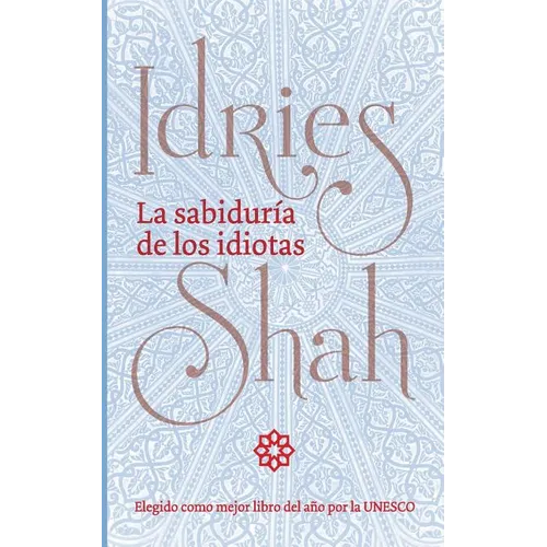 La sabiduría de los idiotas