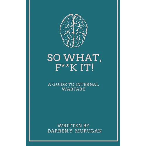 So What, F**k It!