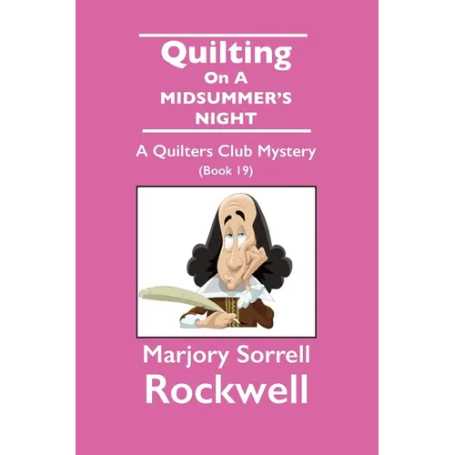 Quilting On A Midsummer's Night-A Quilters Club Mystery #19