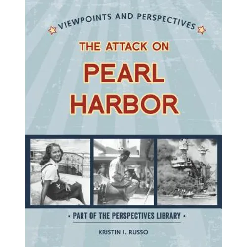Viewpoints on the Attack on Pearl Harbor