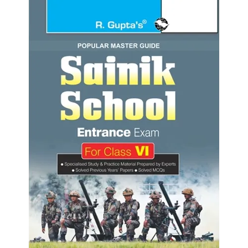Sainik School Entrance Exam Guide for (6th) Class VI