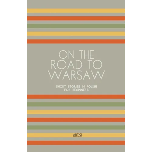 On the Road to Warsaw: Short Stories in Polish for Beginners