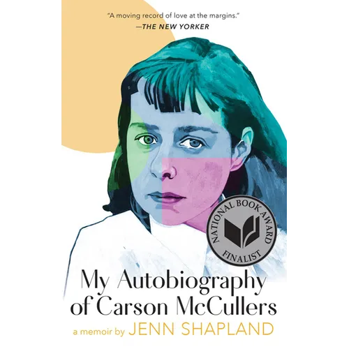 My Autobiography of Carson McCullers: A Memoir