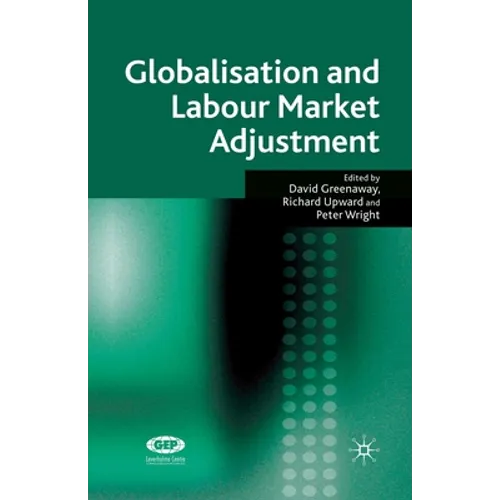 Globalisation and Labour Market Adjustment