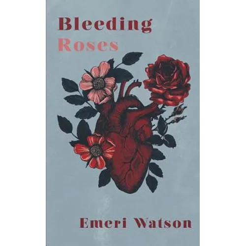 Bleeding Roses