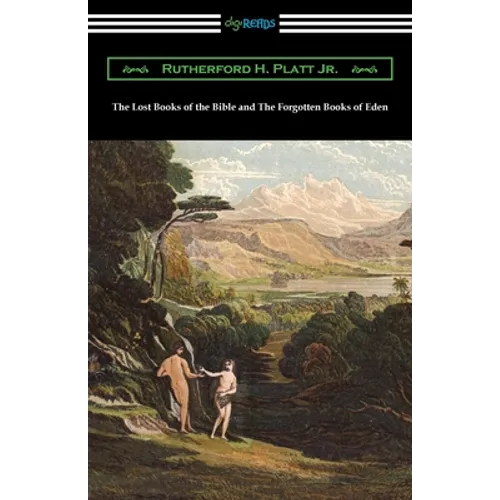 The Lost Books of the Bible and The Forgotten Books of Eden