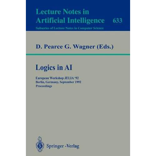 Logics in AI: European Workshop Jelia '92, Berlin, Germany, September 7-10, 1992. Proceedings