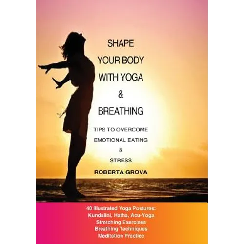 Shape your body with yoga & breathing