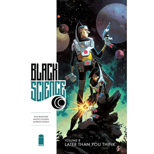 Black Science Volume 8: Later Than You Think