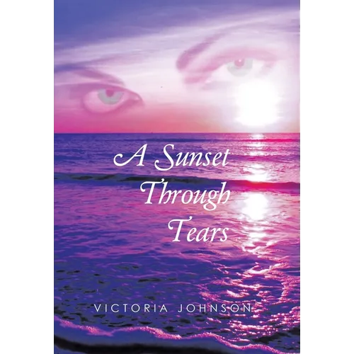 A Sunset Through Tears