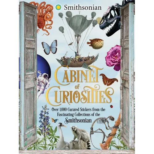 Cabinet of Curiosities: Over 1,000 Curated Stickers from the Fascinating Collections of the Smithsonian