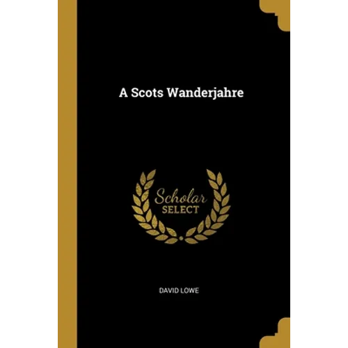 A Scots Wanderjahre