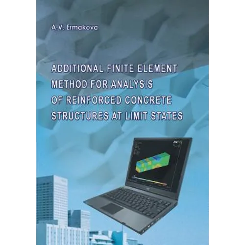 Additional Finite Element Method for Analysis of Reinforced Concrete Structures at Limit States