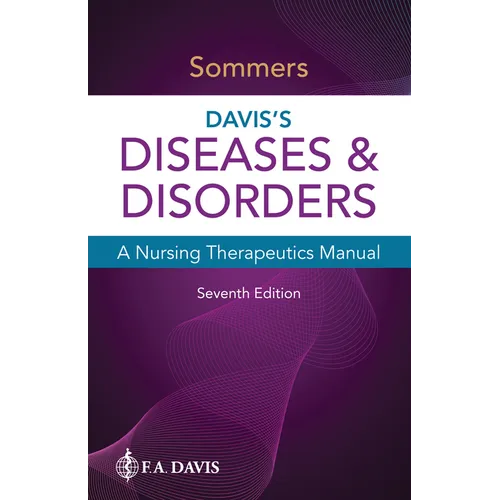 Davis's Diseases & Disorders: A Nursing Therapeutics Manual