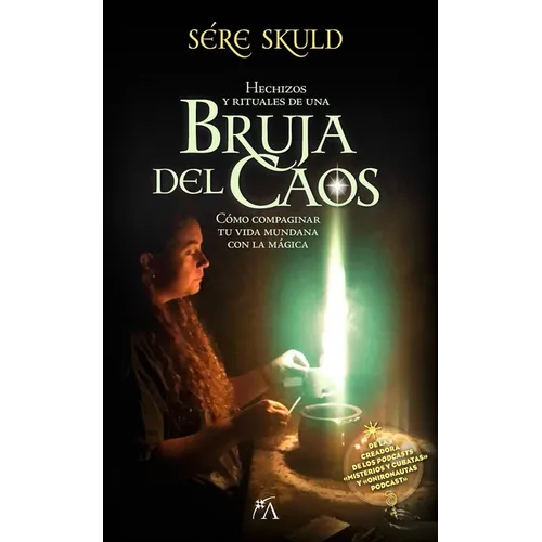 Hechizos Y Rituales de Una Bruja del Caos