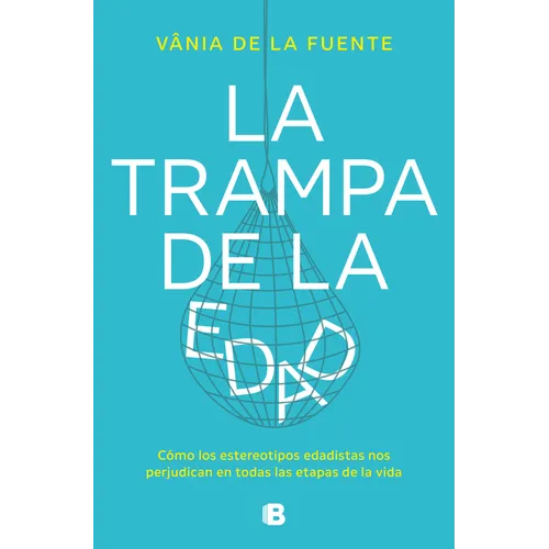La Trampa de la Edad / The Age Trap
