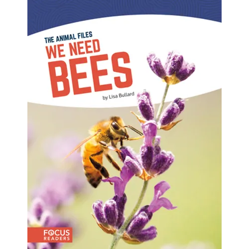 We Need Bees