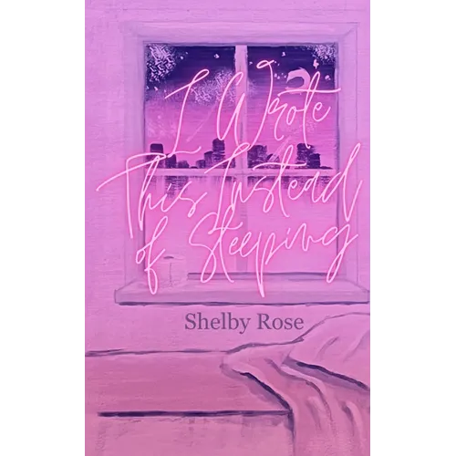 I Wrote This Instead of Sleeping