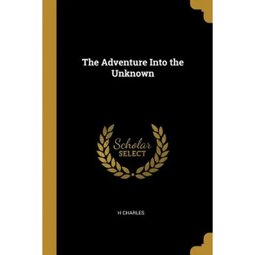The Adventure Into the Unknown