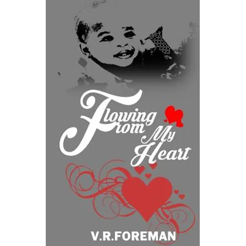 Flowing From My Heart