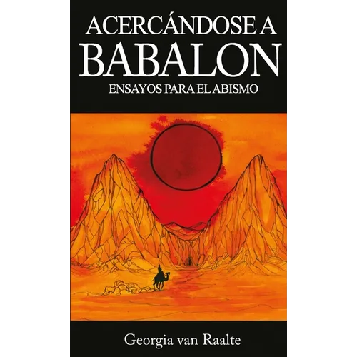 Acercandose a Babalon: Ensayos para el Abismo