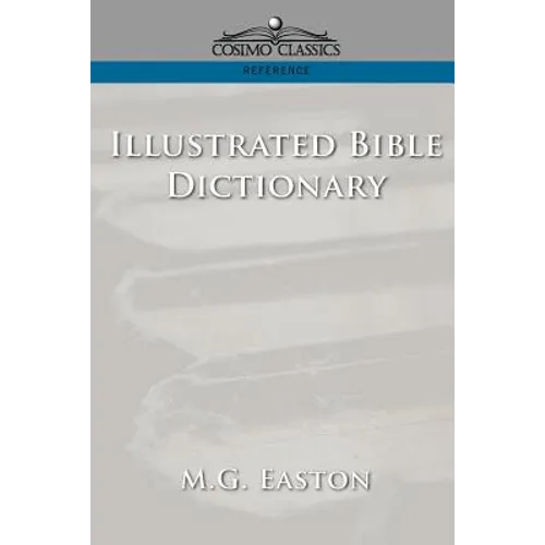Illustrated Bible Dictionary