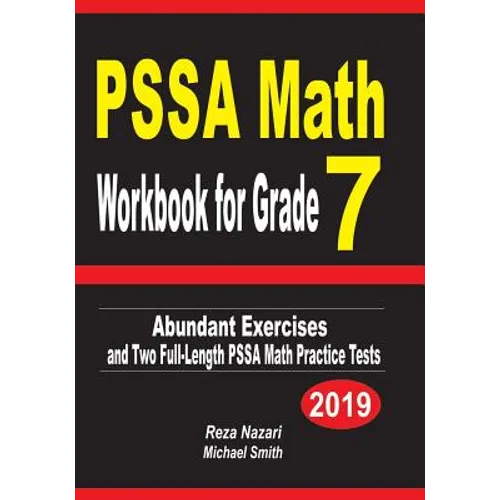 PSSA Math Workbook for Grade 7: Abundant Exercises and Two Full-Length PSSA Math Practice Tests