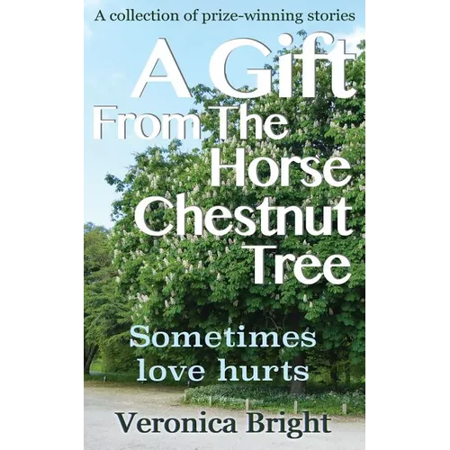 A Gift From The Horse Chestnut Tree: Sometimes love hurts