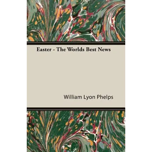 Easter - The Worlds Best News