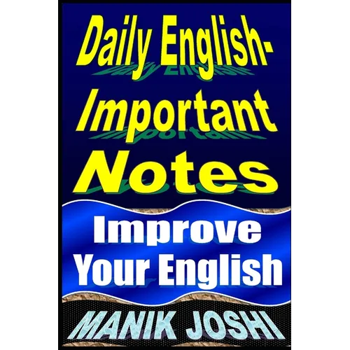 Daily English Important Notes: Improve Your English