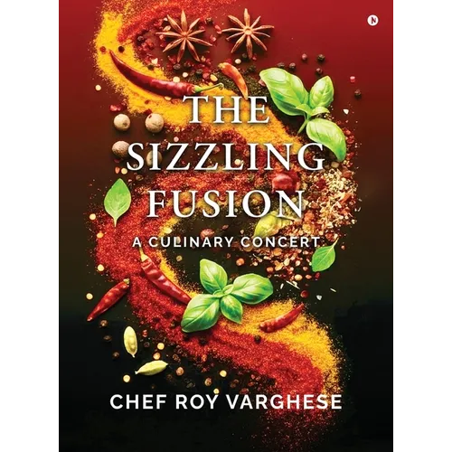 The Sizzling Fusion: A Culinary Concert