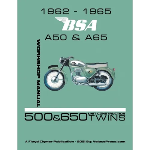 1962-1965 BSA A50 & A65 Factory Workshop Manual Unit-Construction Twins